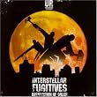 INTERSTELLAR FUGITIVES PT.2