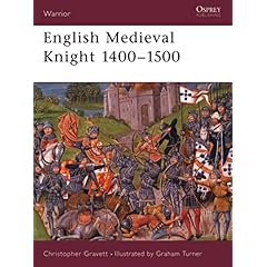 【クリックで詳細表示】English Medieval Knight 1400-1500 (Warrior)： Christopher Gravett， Graham Turner： 洋書