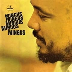 Mingus Mingus Mingus Mingus Mingus