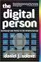 The Digital Person: Technology And Privacy in the Information Age (Ex Machina: Law, Technology, and Society)