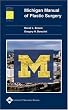 Michigan Manual of Plastic Surgery (Lippincott Manual Series (Formerly known as the Spiral Manual Series))