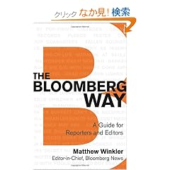 The Bloomberg Way: A Guide for Reporters and Editors