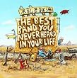 Best Band You Never Heard in Your Life