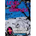 LEVEL OF COMPLEX / Master of Ground 04 [DVD]