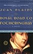 Royal Road to Fotheringhay: The Story of Mary, Queen of Scots