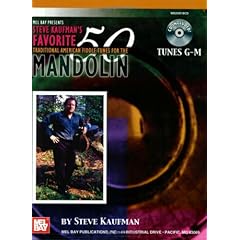 【クリックで詳細表示】Steve Kaufman’s Favorite 50 Traditional American Fiddle Tunes Mandolin： Tunes G-M： Steve Kaufman： 洋書