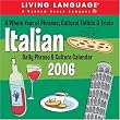 Living Language: Italian - Daily Phrases & Culture 2006 Day-to-Day Calendar