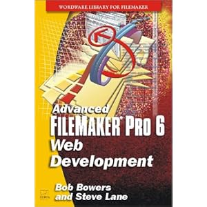 【クリックで詳細表示】Advanced Filemaker Pro 6 Web Development (Wordware Library for FileMaker) [Illustrated]＜/span [ペーパーバック]