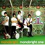 monobright one