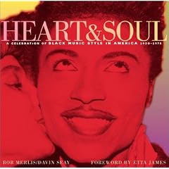 Heart and Soul: "A Celebration of Black Music Style in America, 1930-1975"