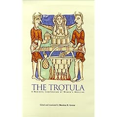 【クリックで詳細表示】The Trotula： A Medieval Compendium of Woman’s Medicine (Middle Ages) [ハードカバー]