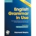 English Grammar in Use with Answers and CD-ROM: A Self-Study Reference and Practice Book for Intermediate Learners of English