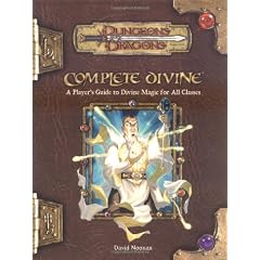 Complete Divine: A Player's Guide to Divine Magic for all Classes (D&D Supplement)