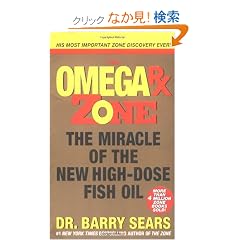 Omega Rx Zone: The Miracle of the New High-Dose Fish Oil