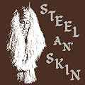 Steel An' Skin [12 inch Analog LP]