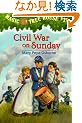 Magic Tree House #21: Civil War on Sunday (A Stepping Stone Book(TM))