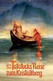 [Book] Tatatucks Reise zum Kristallberg: Eine Geschichte von Zwergen und Kobolden