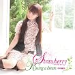 Strawberry~�Â����Ȃ���~