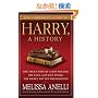 Harry, A History: The True Story of a Boy Wizard, His Fans, and Life Inside the Harry Potter Phenomenon