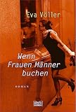 [Book] Wenn Frauen Männer buchen