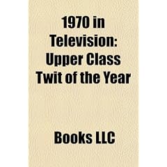 1970 in Television: Upper Class Twit of the Year