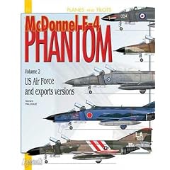 The McDonnel F-4 Phantom II: USAF, TAC, PACAF, ANG, USAFE and Export AIRCRAFT (Planes and Pilots - Histoire & Collections)