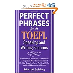 Perfect Phrases for the TOEFL Speaking and Writing Sections (Perfect Phrases Series)