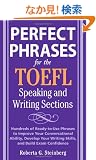 Perfect Phrases for the TOEFL Speaking and Writing Sections (Perfect Phrases Series)