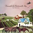 Beneath The Buttermilk Sky