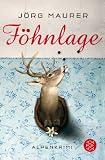 [B&uuml;cher] Föhnlage: Alpen-Krimi