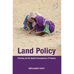 Land Policy: Planning and the Spatial Consequences of Property