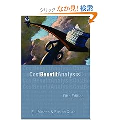【クリックでお店のこの商品のページへ】Cost-Benefit Analysis: E.J. Mishan, Euston Quah: 洋書