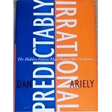 Predictably Irrational: The Hidden Forces That Shape Our DecisionsDan Ariely�ɂ��
