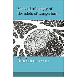 【クリックで詳細表示】Molecular Biology of the Islets of Langerhans [ハードカバー]