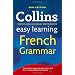 Collins French Grammar (Collins Easy Learning)