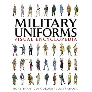 【クリックで詳細表示】Military Uniforms Visual Encyclopedia： Chris McNab： 洋書
