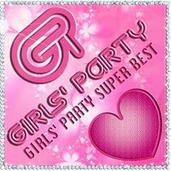 GIRLS�fPARTY SUPER BEST(DVD�t)