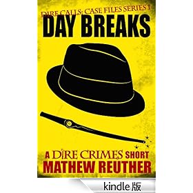Day Breaks (Dire Calls 1)