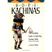 Hopi Kachinas: The Complete Guide to Collecting Kachina Dolls