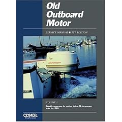 Old Outboard Motor Service Manual: Covers Motors Below 30 Horsepower