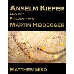 Anselm Kiefer and the Philosophy of Martin Heidegger (Contemporary Artists and their Critics)