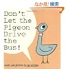 Don't Let the Pigeon Drive the Bus