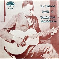The Virtuoso Guitar Of Scrapper Blackwell