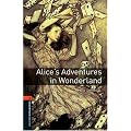 Alice's Adventures in Wonderland (Oxford Bookworms Library)