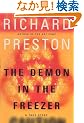 The Demon in the Freezer: A True Story