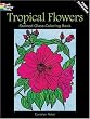 Tropical Flowers Stained Glass Coloring Book (Dover Nature Stained Glass Coloring Book)