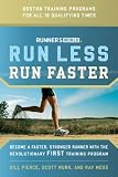[Book] Runner's World Run Less, Run Faster: Become a Faster, Stronger Runner with the Revolutionary FIRST Training Program (Runners World)