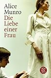 [B&uuml;cher] Die Liebe einer Frau: Drei Erzählungen und ein kurzer Roman
