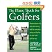 The Plane Truth for Golfers: Breaking Down the One-plane Swing and the Two-Plane Swing and Finding the One That's Right for You