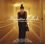 [Music] Alternative Ballads -- The Best Of Britain And Beyond (Exklusiv bei Amazon.de)